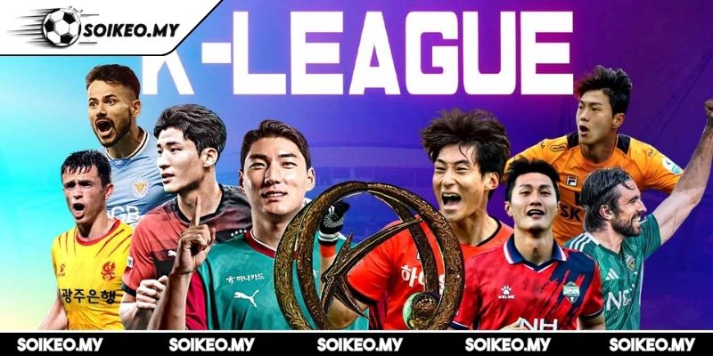 Giải K-League Là Gì? Toàn Bộ Thông Tin Cần Biết Cho Cược Thủ 1 Tìm hiểu tổng quan về giải K-League là gì?