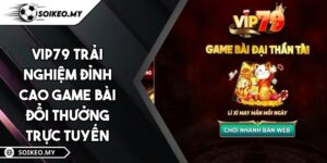 VIP79 Trải Nghiệm Đỉnh Cao Game Bài Đổi Thưởng Trực Tuyến