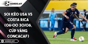 Soi Kèo USA Vs Costa Rica (06:00 30/06, Cúp Vàng CONCACAF)