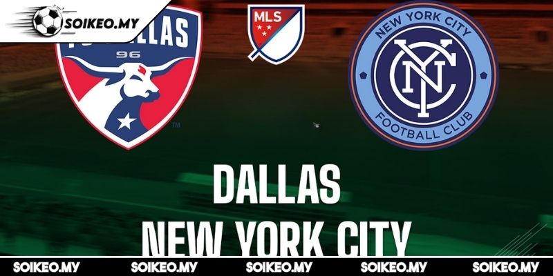 Soi kèo Dallas vs New York City (07:30 26/07, MLS) 3 Dự đoán kết quả trận Dallas vs New York City (07:30 26/07, MLS)