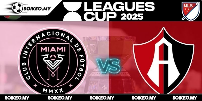 Soi Kèo Inter Miami Vs Atlas (Mexico) (05:00 30/07, CONCACAF Nations League) 3 Dự đoán kết quả trận Inter Miami vs Atlas (Mexico) (05:00 30/07)